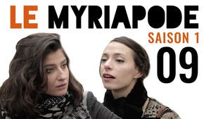 Le Myriapode 1. évad Ep.9 9. epizód