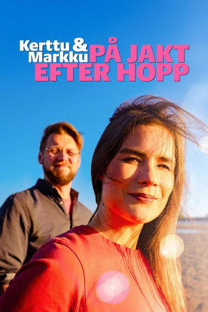 Kerttu ja Markku - Toivoa etsimässä poszter