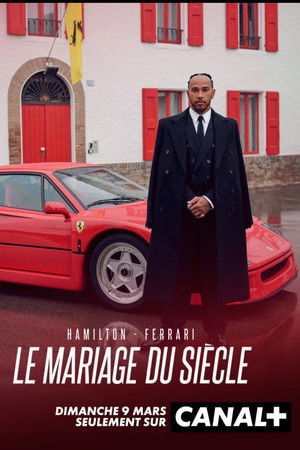 Hamilton - Ferrari, le mariage du siècle poszter