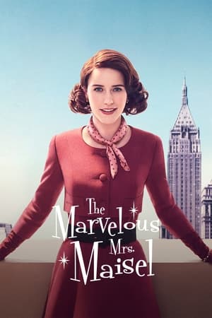 A káprázatos Mrs. Maisel poszter