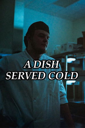 A Dish Best Served Cold poszter