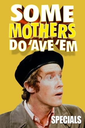 Some Mothers Do 'Ave 'Em