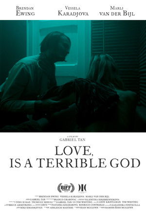 Love, Is a Terrible God poszter