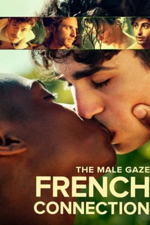 The Male Gaze: French Connection poszter