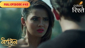 नागिन 2. évad Ep.43 43. epizód