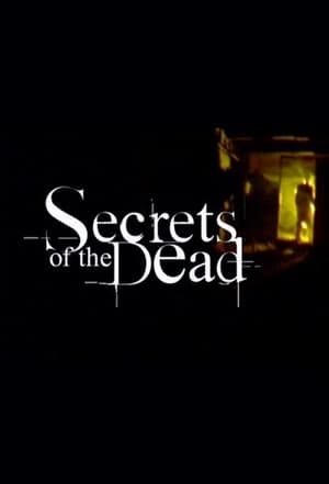 Secrets of the Dead