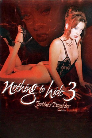 Nothing to Hide 3: Justine's Daughter poszter
