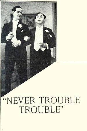 Never Trouble Trouble poszter