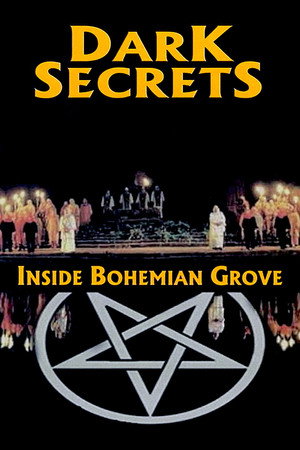 Dark Secrets: Inside Bohemian Grove poszter
