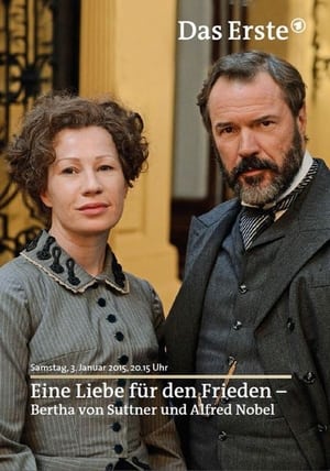 Eine Liebe für den Frieden – Bertha von Suttner und Alfred Nobel poszter