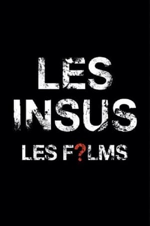 Les Insus - Les Films poszter