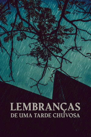 Lembranças de uma Tarde Chuvosa poszter