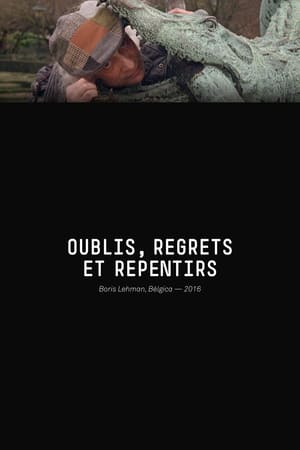 Oublis, Regrets et Repentirs poszter