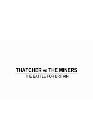 Thatcher vs The Miners: The Battle for Britain poszter