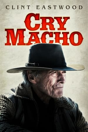 Cry Macho – A hazaút poszter