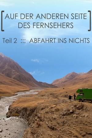 Abfahrt ins Nichts: Teil 2: Auf der anderen Seite des Fernsehers