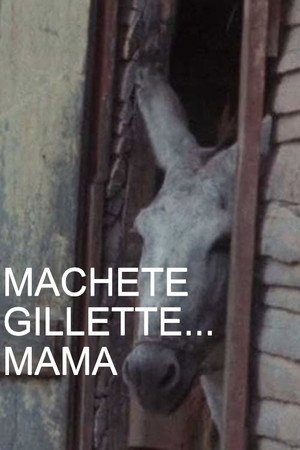 Machete Gillette... Mama poszter
