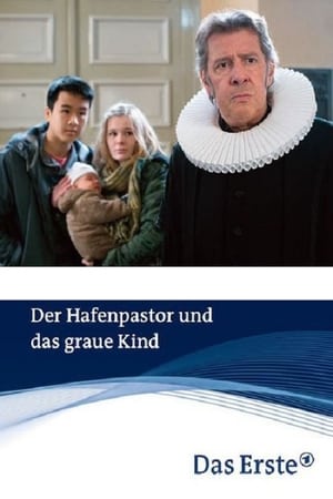 Der Hafenpastor und das graue Kind