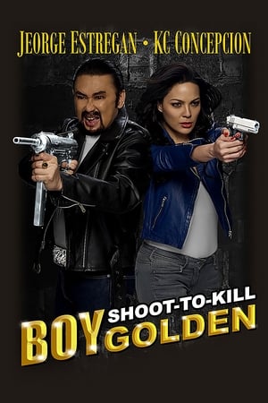 Boy Golden: Shoot-To-Kill poszter