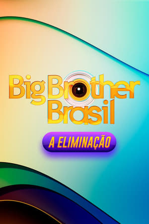 Big Brother Brasil: A Eliminação poszter