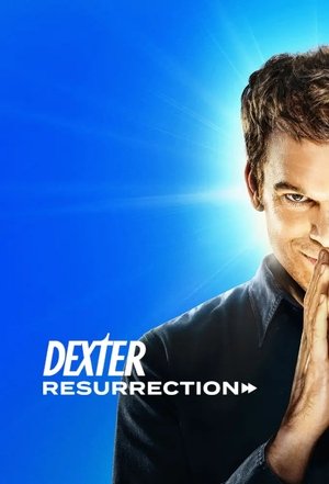 Dexter: Feltámadás poszter