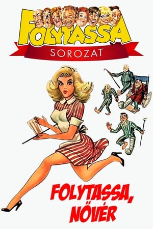 Folytassa, nővér!