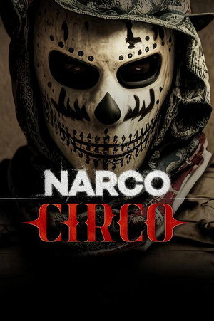 Narco Circus poszter