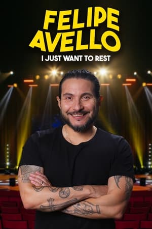 Felipe Avello: Solo quiero descansar poszter