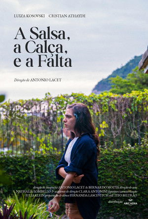 A Salsa, a Calça e a Falta poszter