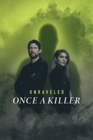 Unraveled: Once a Killer