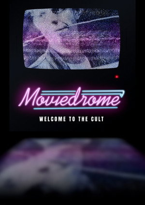 Moviedrome: Welcome to the Cult poszter