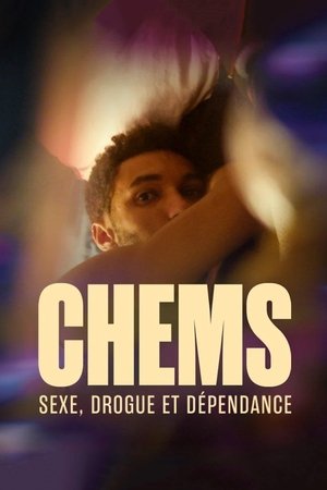 CHEMS : sexe, drogue et dépendance - Le documentaire