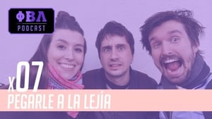 Pegarle a la lejía 1. évad Ep.7 7. rész