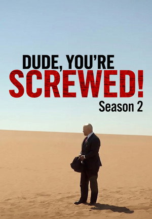 Dude, You're Screwed