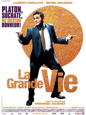 La Grande Vie ! poszter