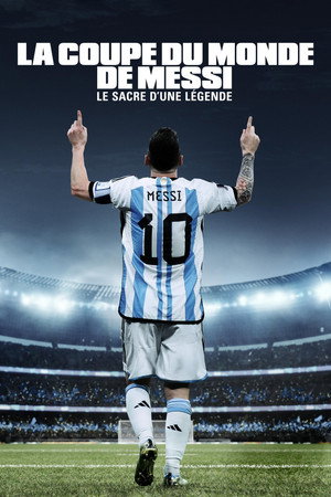 Messi's World Cup: The Rise of a Legend poszter