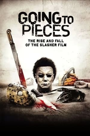 Going to Pieces: The Rise and Fall of the Slasher Film poszter