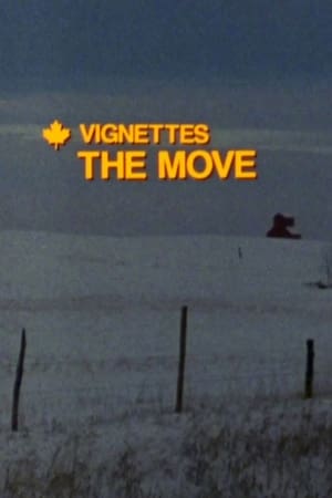 Canada Vignettes: The Move