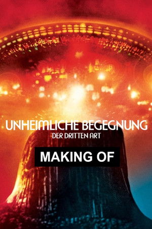 The Making of 'Close Encounters of the Third Kind' poszter