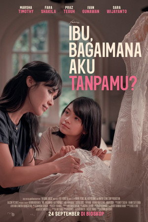Ibu, Bagaimana Aku Tanpamu? poszter