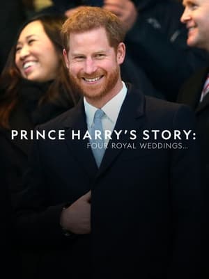 Prince Harry's Story: Four Royal Weddings poszter