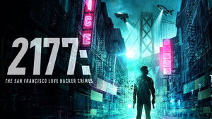 2177: The San Francisco Love Hacker Crimes háttérkép