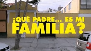 Que Padre…es Mi Familia? háttérkép