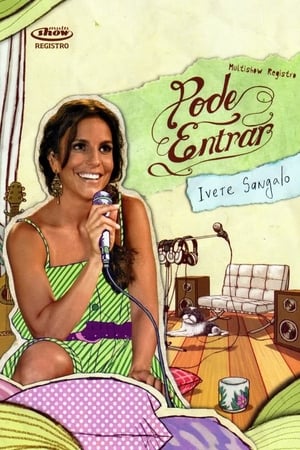 Ivete Sangalo - Pode Entrar