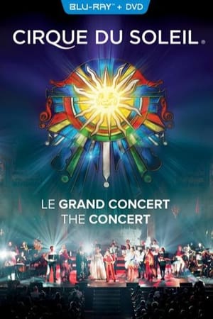 Cirque du Soleil: Le Grand Concert poszter