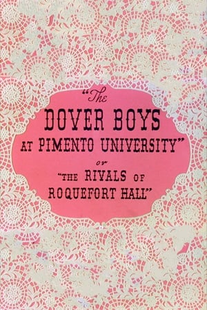 The Dover Boys at Pimento University or The Rivals of Roquefort Hall