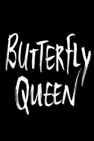 The Butterfly Queen poszter