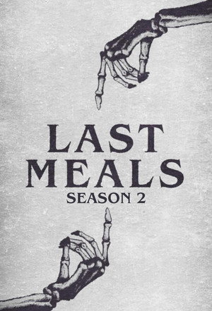 Last Meals