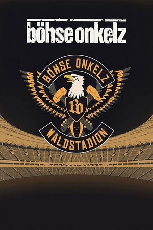 Böhse Onkelz: Waldstadion - Live in Frankfurt 2018 poszter