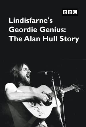 Lindisfarne’s Geordie Genius: The Alan Hull Story poszter